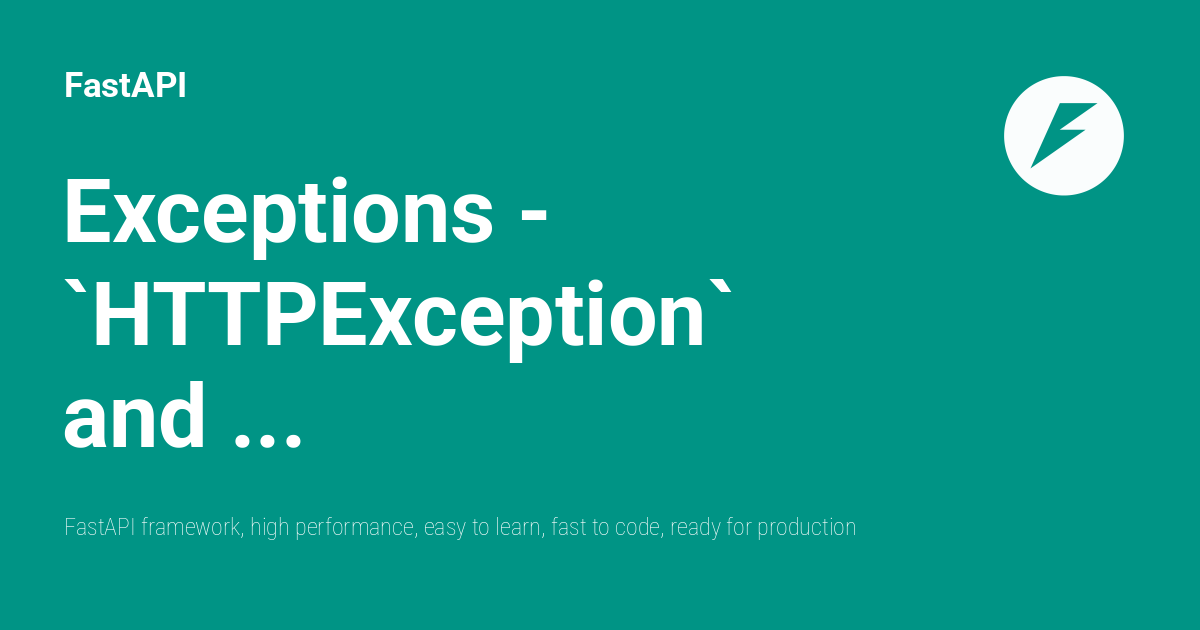 Exceptions - HTTPException and WebSocketException - FastAPI